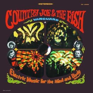 Country Joe & the Fish - Electric Music for the Mind & Body  CD